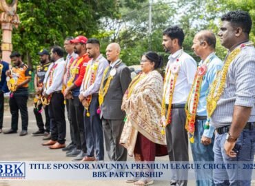 BBK PARTNERSHIP – 2025 TITLE SPONSOR OF THE VAVUNIYA PREMIUM LEAGUE CRICKET TOURNAMENT - 006